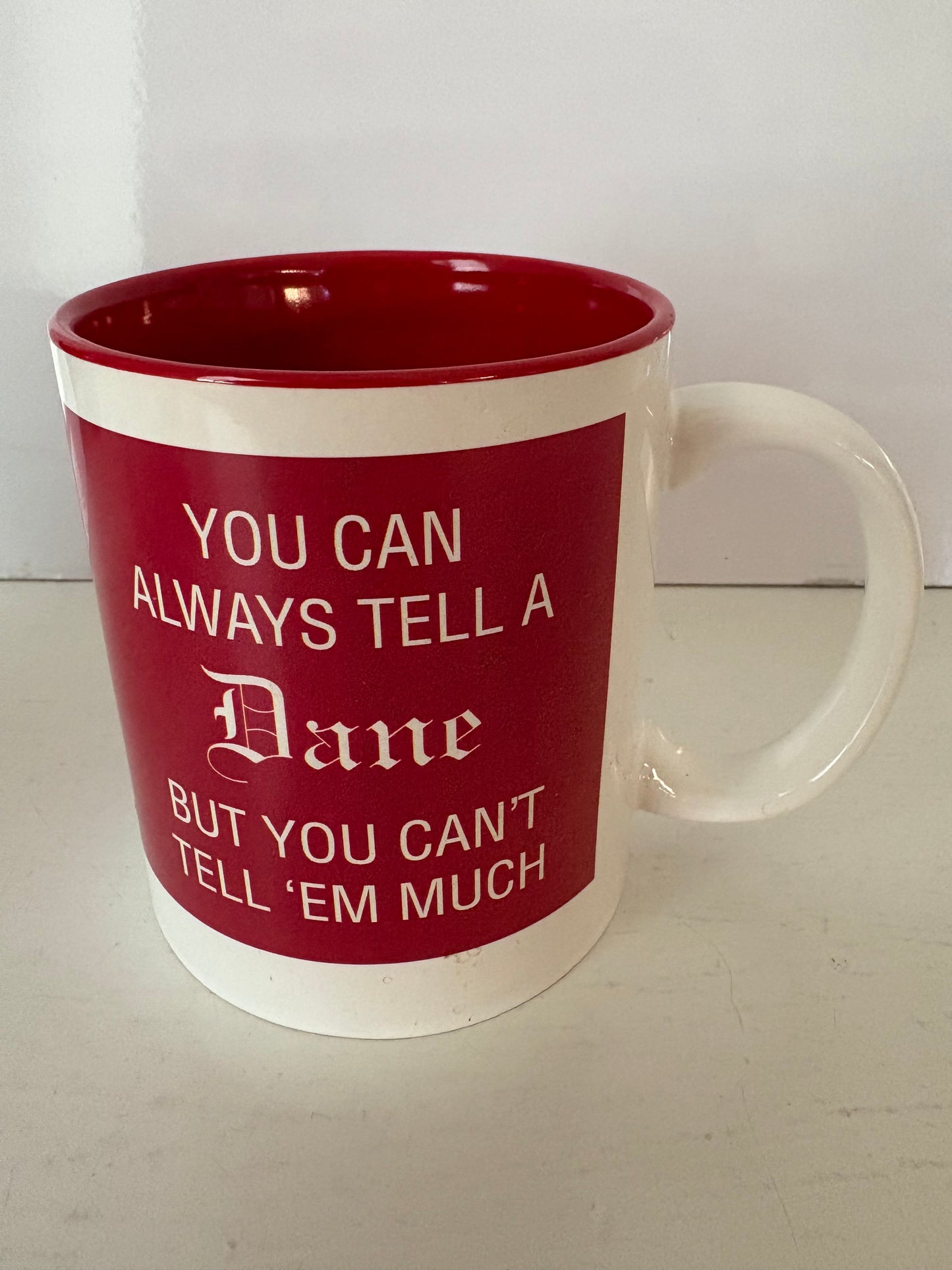 You Can Always Tell a Dane, but You Can't Tell 'Em Much Mug