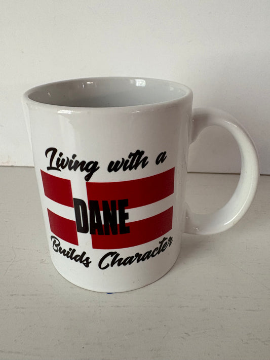 Living with a Dane Builds Character