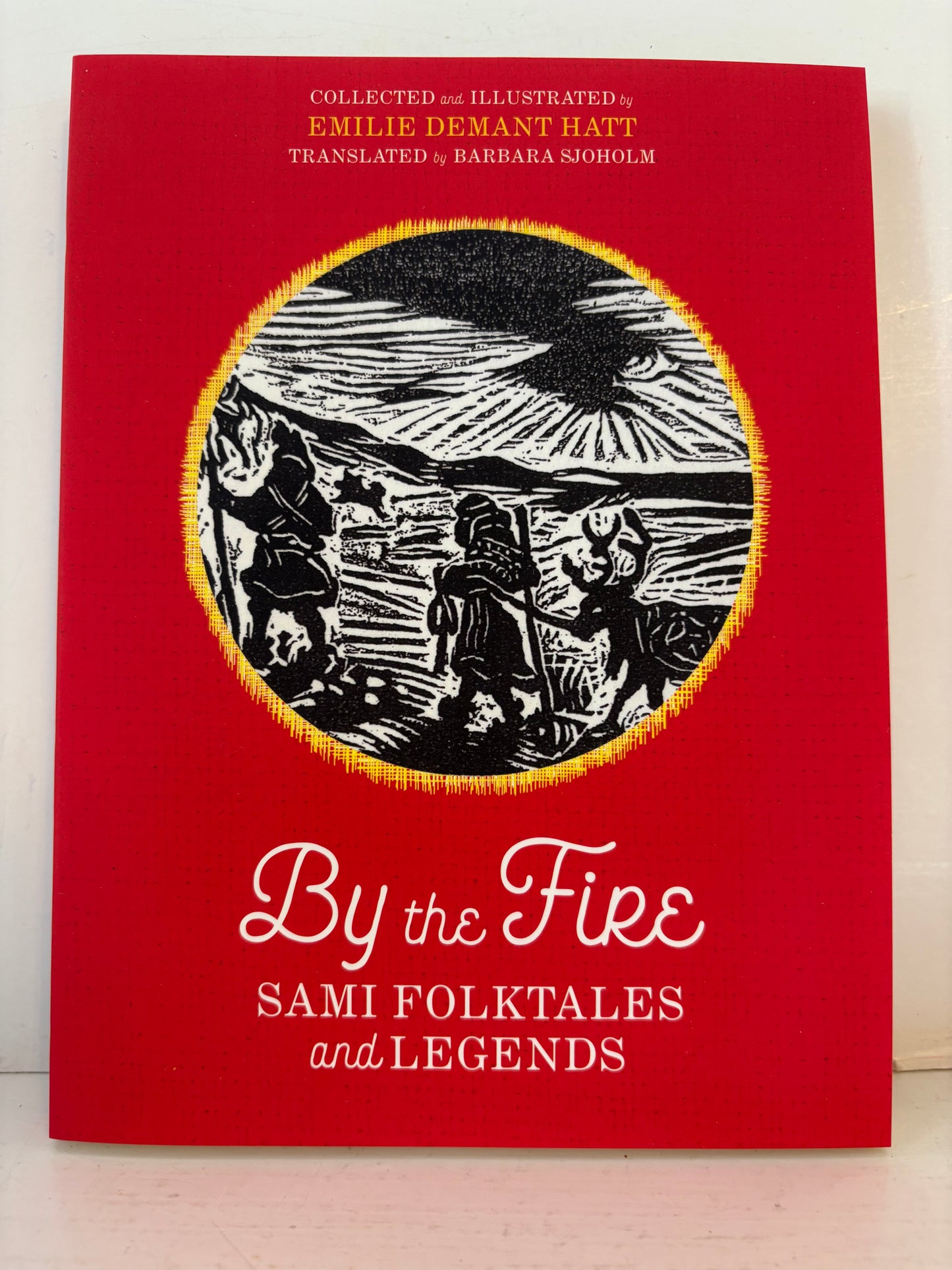 By the Fire Sami Folktales and Legends