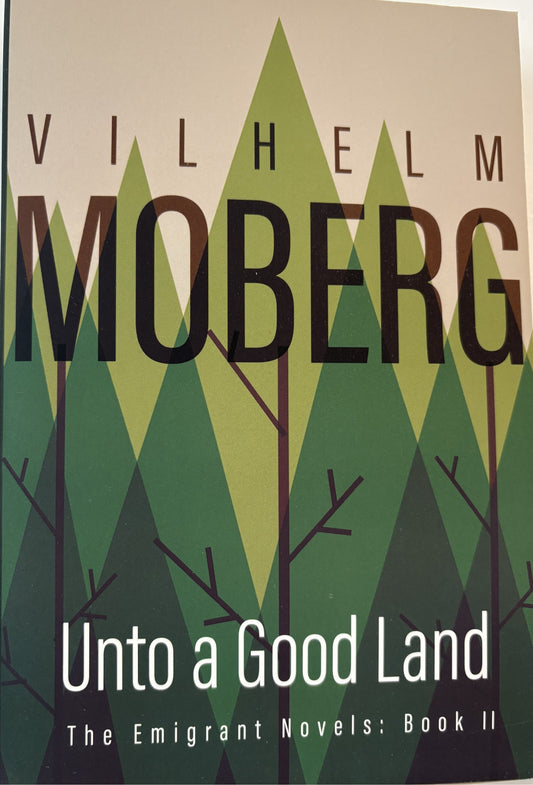 Unto a Good Land, Vilhelm Moberg
