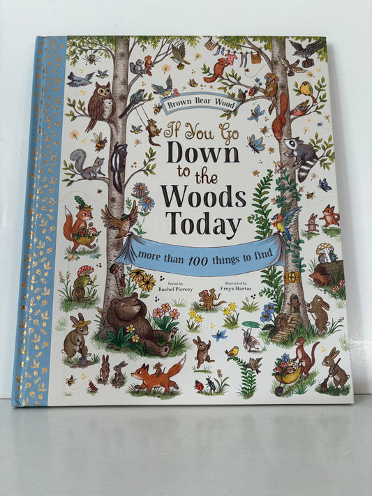 If You Go Down to the Woods Today